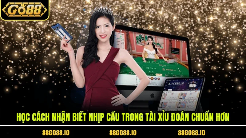 Học cách nhận biết nhịp cầu trong tài xỉu đoán chuẩn hơn