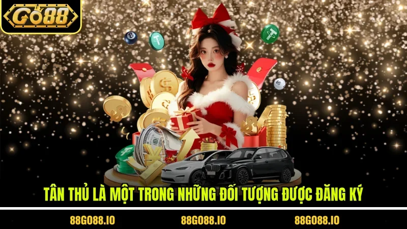 Tân thủ là một trong những đối tượng được đăng ký